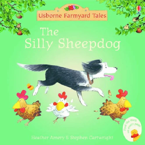 The Silly Sheepdog (Mini Farmyard Tales)