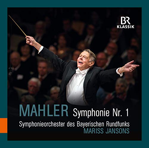 Bavarian Rso - Mahler: Symphony No. 1 [Bavarian Radio Symphony Orchestra; Mariss Jansons] [Br Klassik: 900179] [CD]
