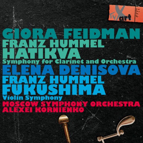 Feidman/denisova/kornienko/mos - Franz Hummel: Symphony for Clarinet and Orchestra/Fukushima (Violin Symphony) [CD]