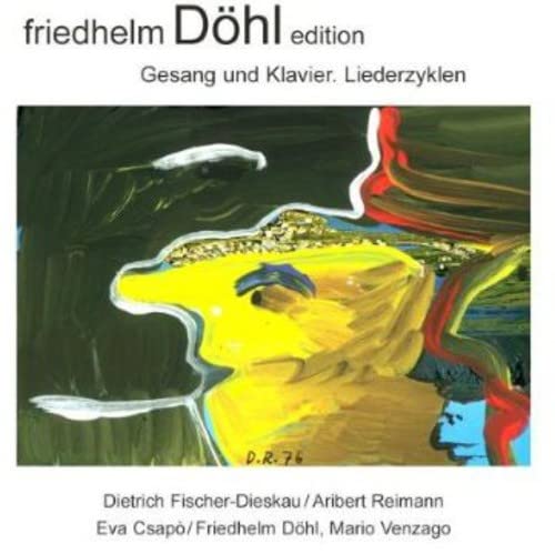 Fischer-dieskau/reimann/csapo/ - Friedhelm Döhl: ..Wenn Aber../Trakl-Lieder/Sieben Haiku/Unterwegs/a.o. (Edition Vol. 4) [CD]