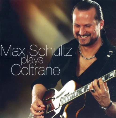 Schultz  Max - Plays Coltrane [CD]