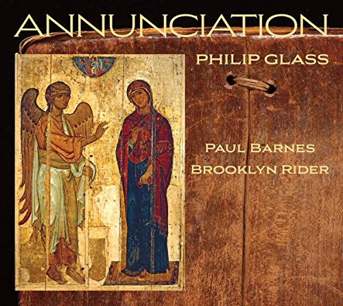Paul Barnes/brooklyn Rider - Glass: Annunciation [Paul Barnes; Brooklyn Rider] [Orange Mountain: OMM0144] [CD]