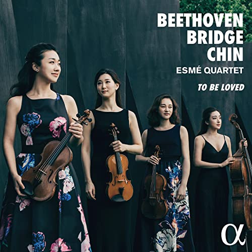 Esme Quartet - To Be Loved - Music by Beethoven; Bridge; Chin [CD]