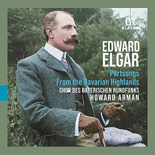 Various - Edward Elgar: Partsongs From The Bavarian Highlands [CD]
