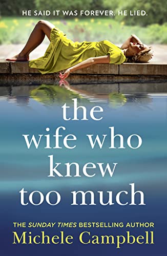 The Wife Who Knew Too Much: From the Sunday Times bestselling author of IT’S ALWAYS THE HUSBAND comes the most addictive psychological thriller of 2020!