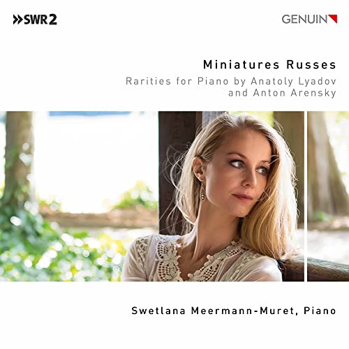 Meermann-muret - Miniatures Russes: Rareties for Piano by Anatoly Lyadov and Anton Arensky [CD]