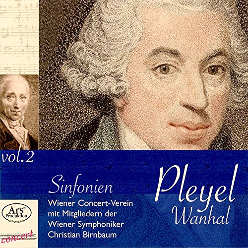 Birnbaum/Wiener Concert-Verein - Pleyel: Symphonies Ben 126 & Ben 152 - Vanhal: Symphony Bryan C2 [CD]