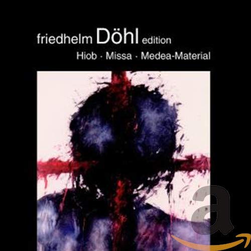 Dohl/wieland/ensemble Neue Mus - Friedhelm Döhl: Hiob/Missa/Posaunen im Raum (Medea-Material) [CD]
