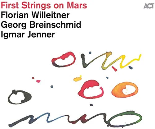 Florian Willeitner - First Strings On Mars [CD]