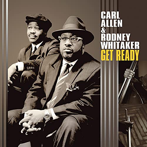 Carl Allen & Rodney Whitaker - Get Ready [CD]