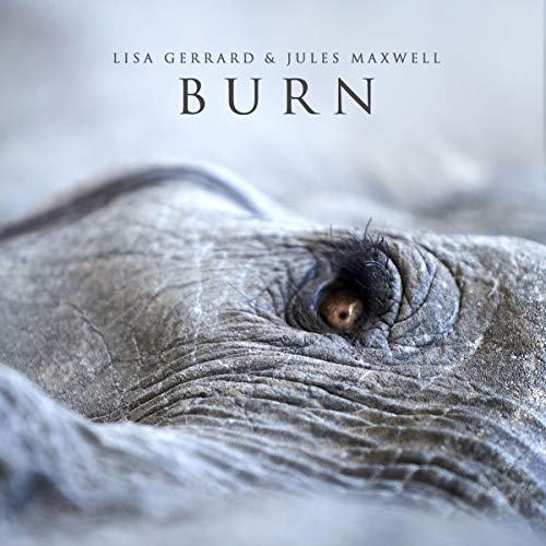 Lisa Gerrard & Jules Maxwell - Burn [CD]