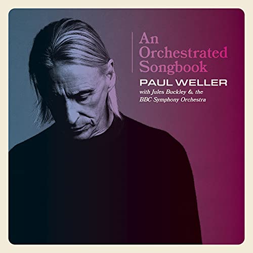 Weller Paul - An Orchestrated Songbook - Paul Weller With Jules Buckley & The BBC Symphony Orchestra (RSD 2021) [VINYL]