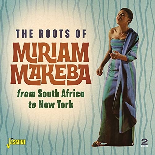 Miriam Makeba - The Roots of Miriam Makeba from South Africa to New York [CD]