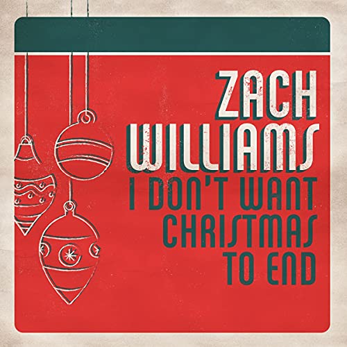 Williams,zach - I Don't Want Christmas To End [CD]