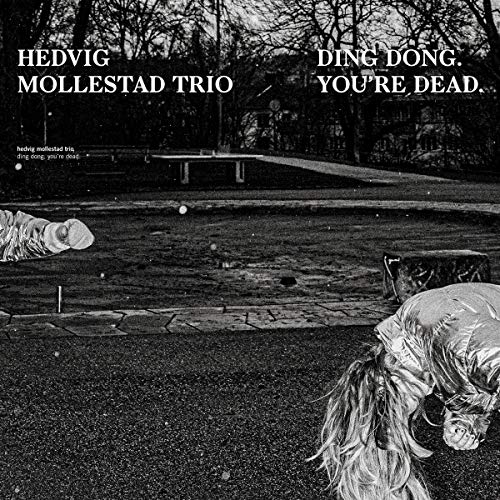 Hedvig Mollestad Trio - Ding Dong. You´re Dead.  [VINYL]