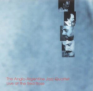 Anglo-argentine Quartet - Live at the Red Rose [CD]