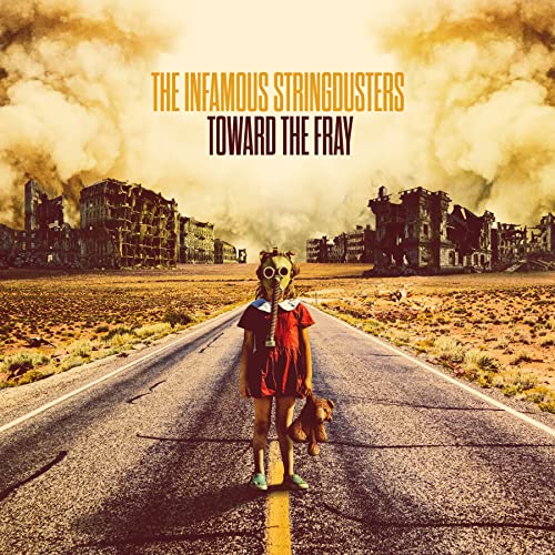 Infamous Stringdusters - Toward The Fray [CD]