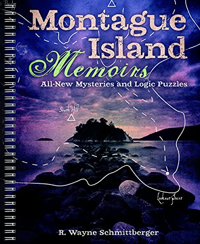 Montague Island Memoirs : All-New Mysteries and Logic Puzzles