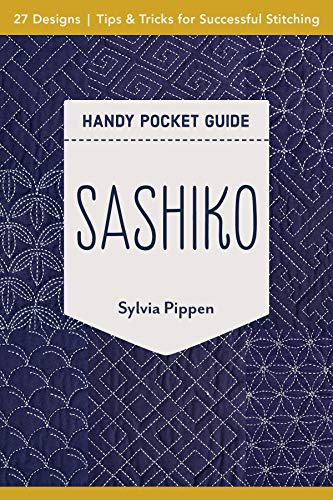 Sashiko Handy Pocket Guide: 27 designs, tips & tricks for successful stitching