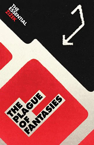 The Plague of Fantasies (Essential Zizek) (The Essential Zizek)