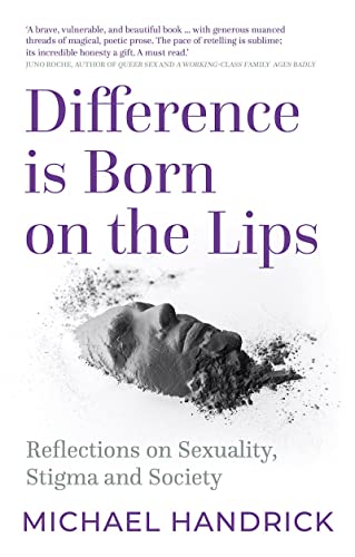 Difference Is Born on the Lips: Reflections on sexuality, stigma and society