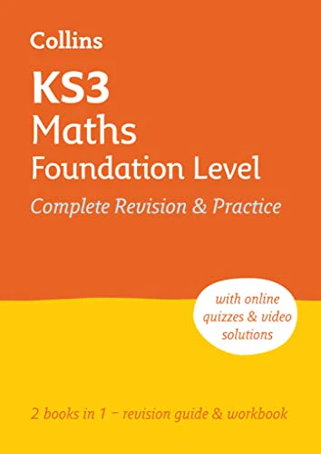 KS3 Maths Foundation Level All-in-One Complete Revision and Practice : Ideal for Years 7, 8 and 9
