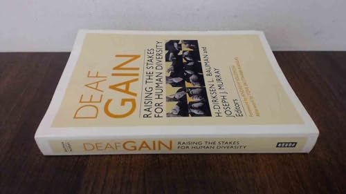 Deaf Gain: Raising the Stakes for Human Diversity