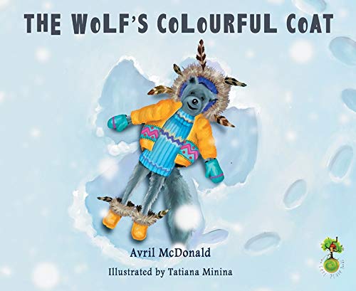 The Wolf's Colourful Coat (Feel Brave Series)