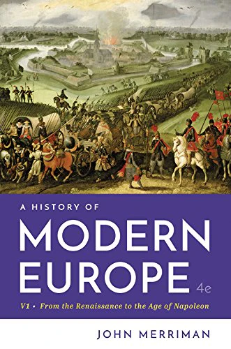 A History of Modern Europe: From the Renaissance to the Age of Napoleon: 1