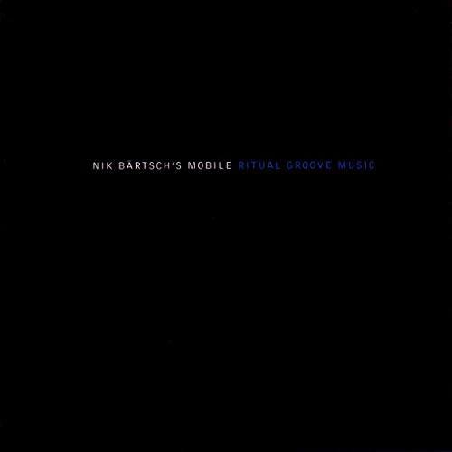 Nik Bartschs Mobile - Ritual Groove Music [CD]