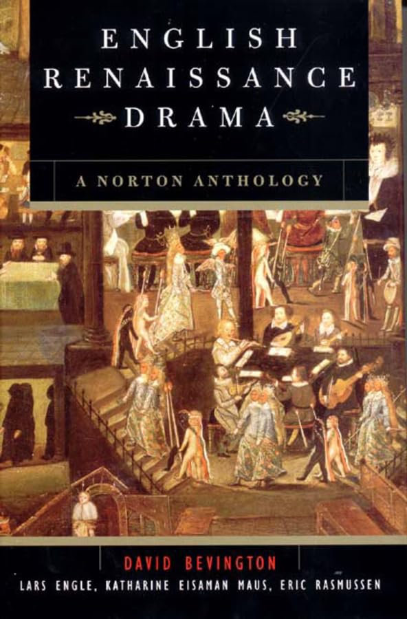 English Renaissance Drama – A Norton Anthology