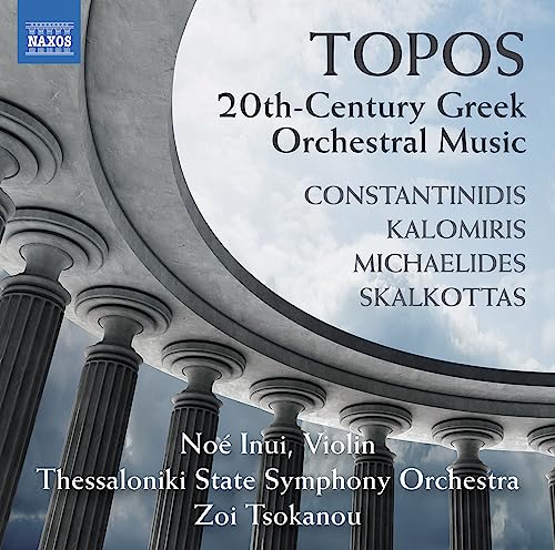 Inui/thessaloniki State So - Topos - 20th-Century Greek Orchestral Music [CD]