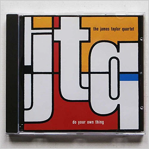 JAMES TAYLOR QUARTET - DO YOUR OWN THING [CD]