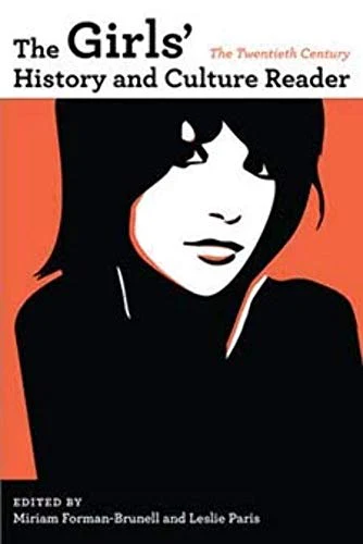 The Girls History and Culture Reader: The Twentieth Century: The 20th Century