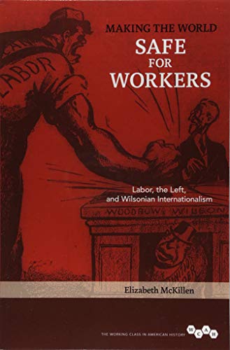 Making the World Safe for Workers: Labor