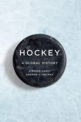 Hockey: A Global History