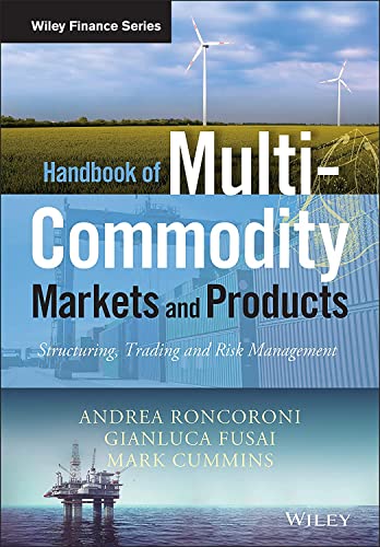 Handbook of Multi-commodity Markets and Products - Structuring