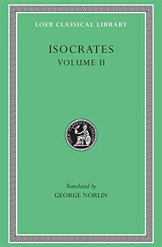 On the Peace. Areopagiticus. Against the Sophists. Antidosis. Panathenaicus: Loeb Classic Lib #229: v. 2 (Loeb Classical Library *CONTINS TO info@harvardup.co.uk)