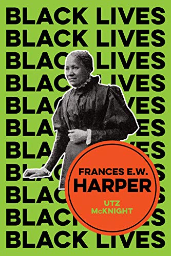 Frances E. W. Harper : A Call to Conscience