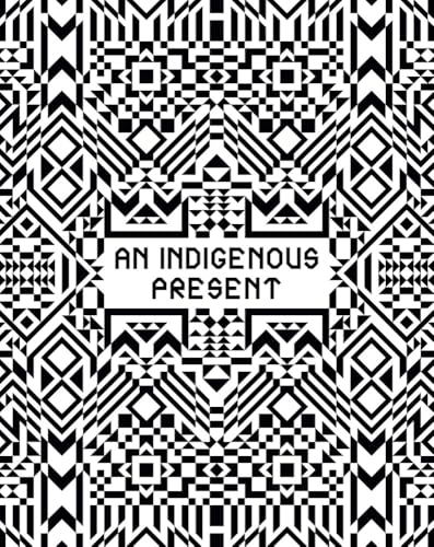 An Indigenous Present