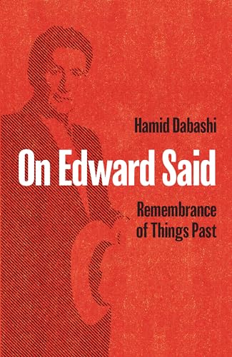 On Edward Said : Remembrance of Things Past