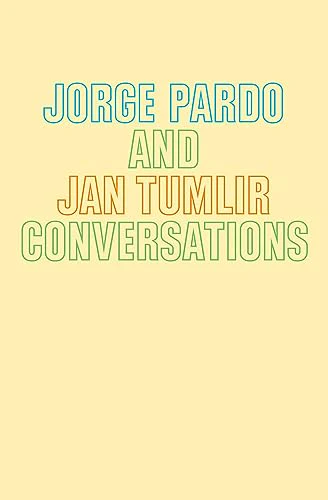 Jorge Pardo & Jan Tumlir: Conversations