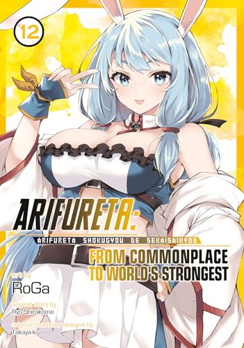 Arifureta: From Commonplace to World's Strongest (Manga) Vol. 12 : 12