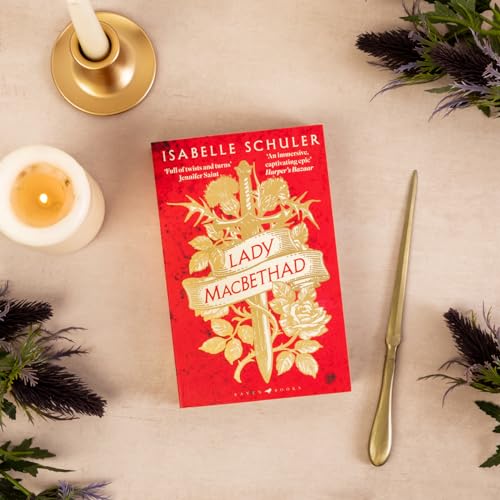 Lady MacBethad : The electrifying story of love, ambition, revenge and murder behind a real life Scottish queen