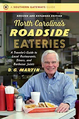 North Carolina's Roadside Eateries : A Traveler's Guide to Local Restaurants, Diners, and Barbecue Joints