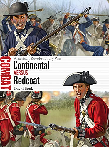 Continental vs Redcoat : American Revolutionary War