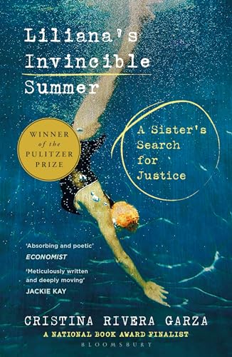 Liliana's Invincible Summer : A Sister's Search for Justice