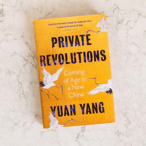 Private Revolutions : Coming of Age in a New China - THE SUNDAY TIMES BESTSELLER