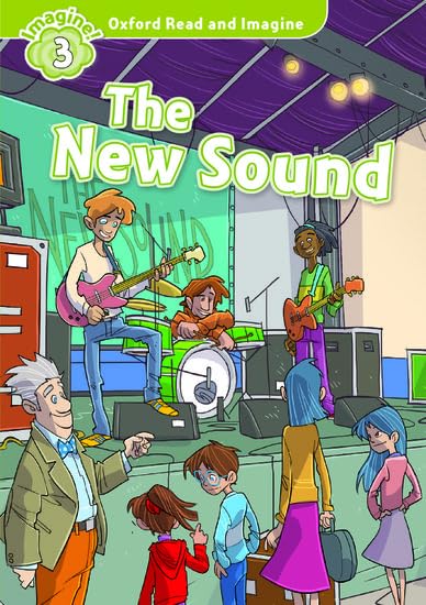 Oxford Read and Imagine: Level 3:: The New Sound audio CD pack