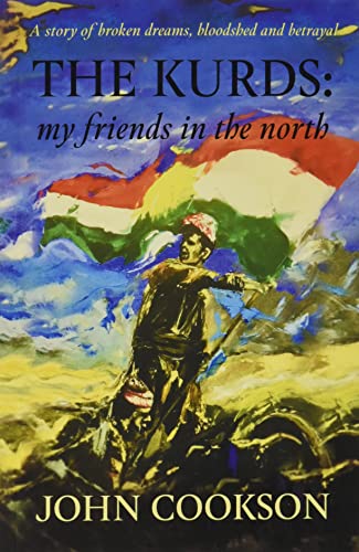 The Kurds : my friends in the north